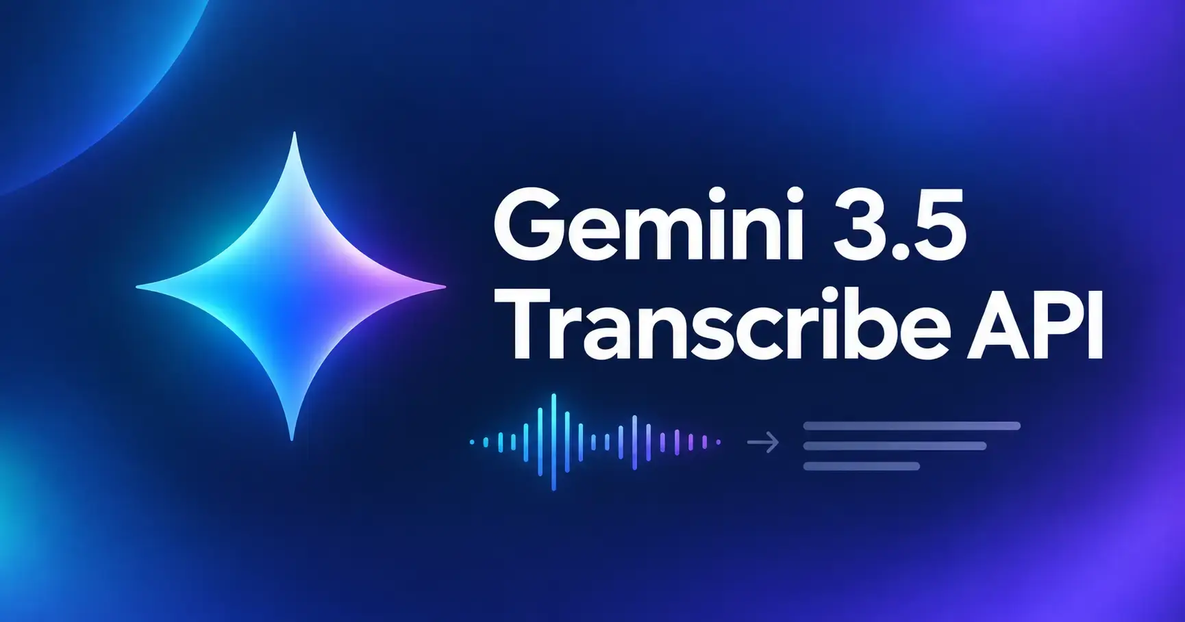 Gemini 3.5 Transcribe API with the Gemini sparkle on a blue and violet gradient